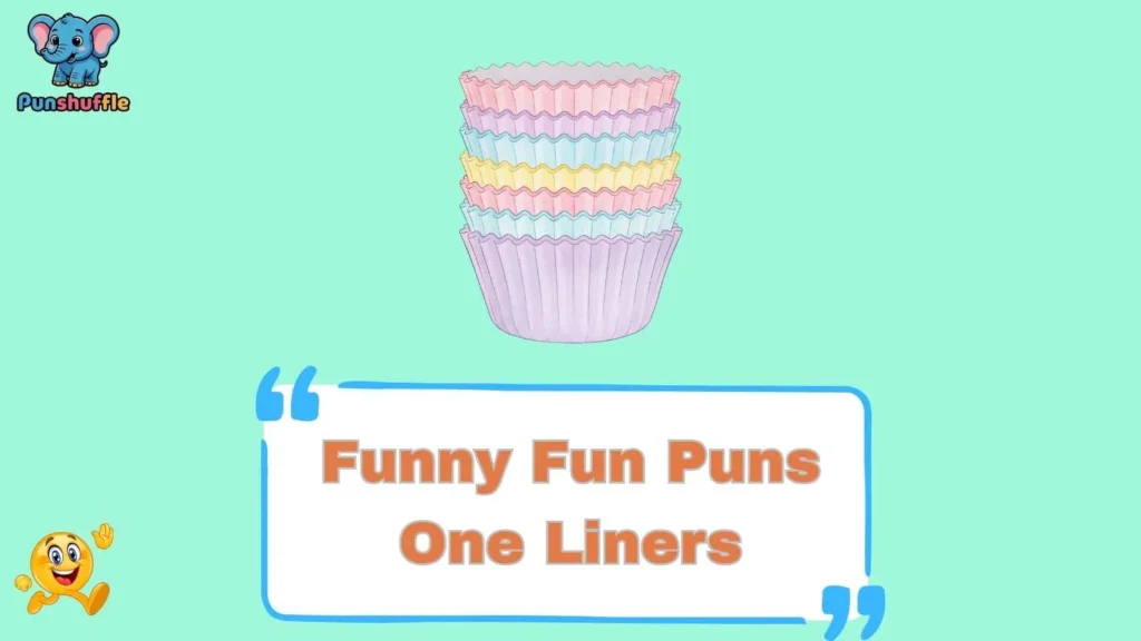 Funny Fun Puns One Liners