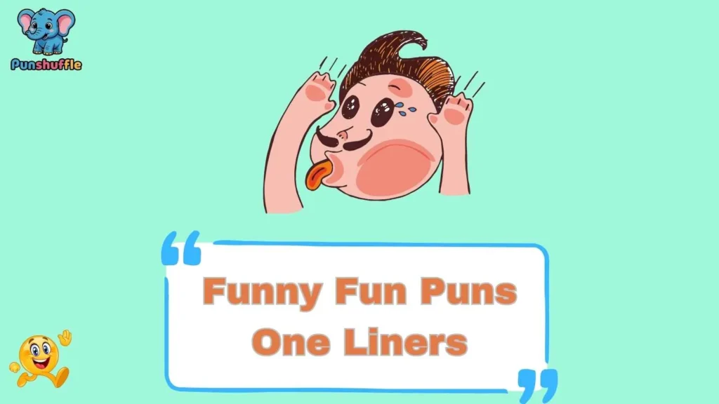 Short Funny Fun Puns