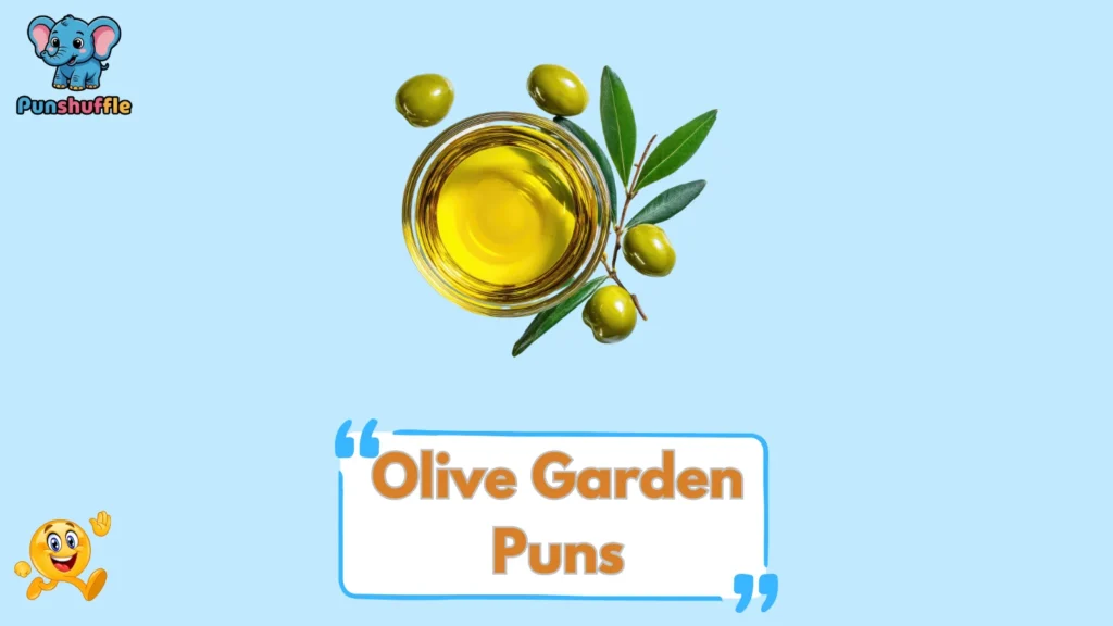 Olive Garden Puns