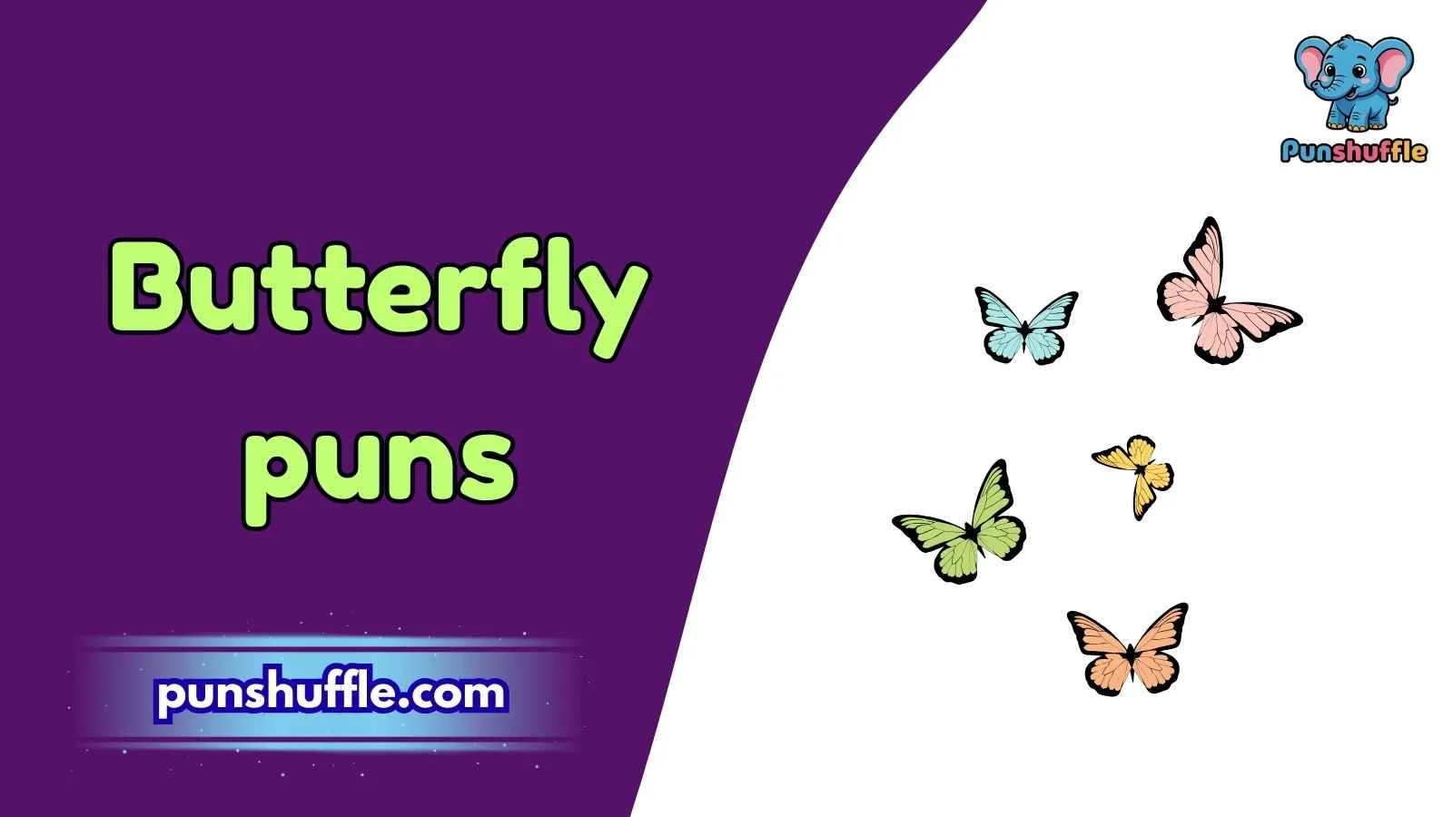 Butterfly puns