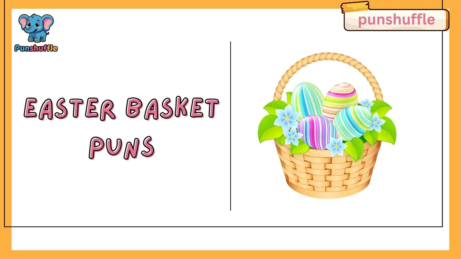 Easter Basket Puns