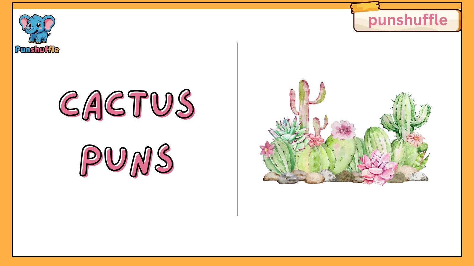 Cactus puns