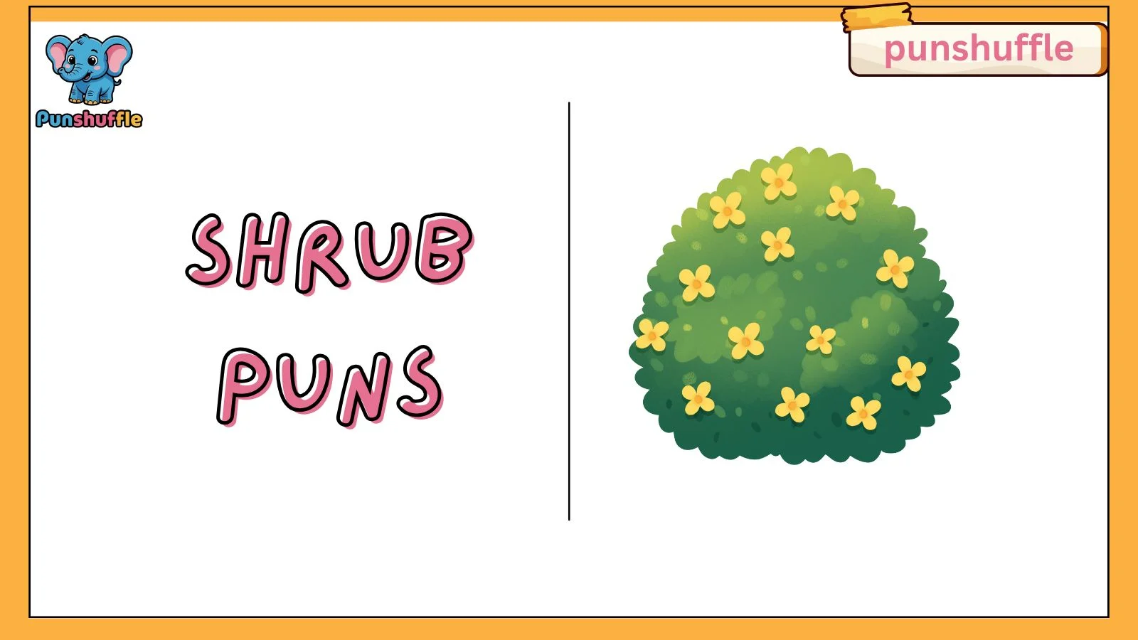 Shrub puns
