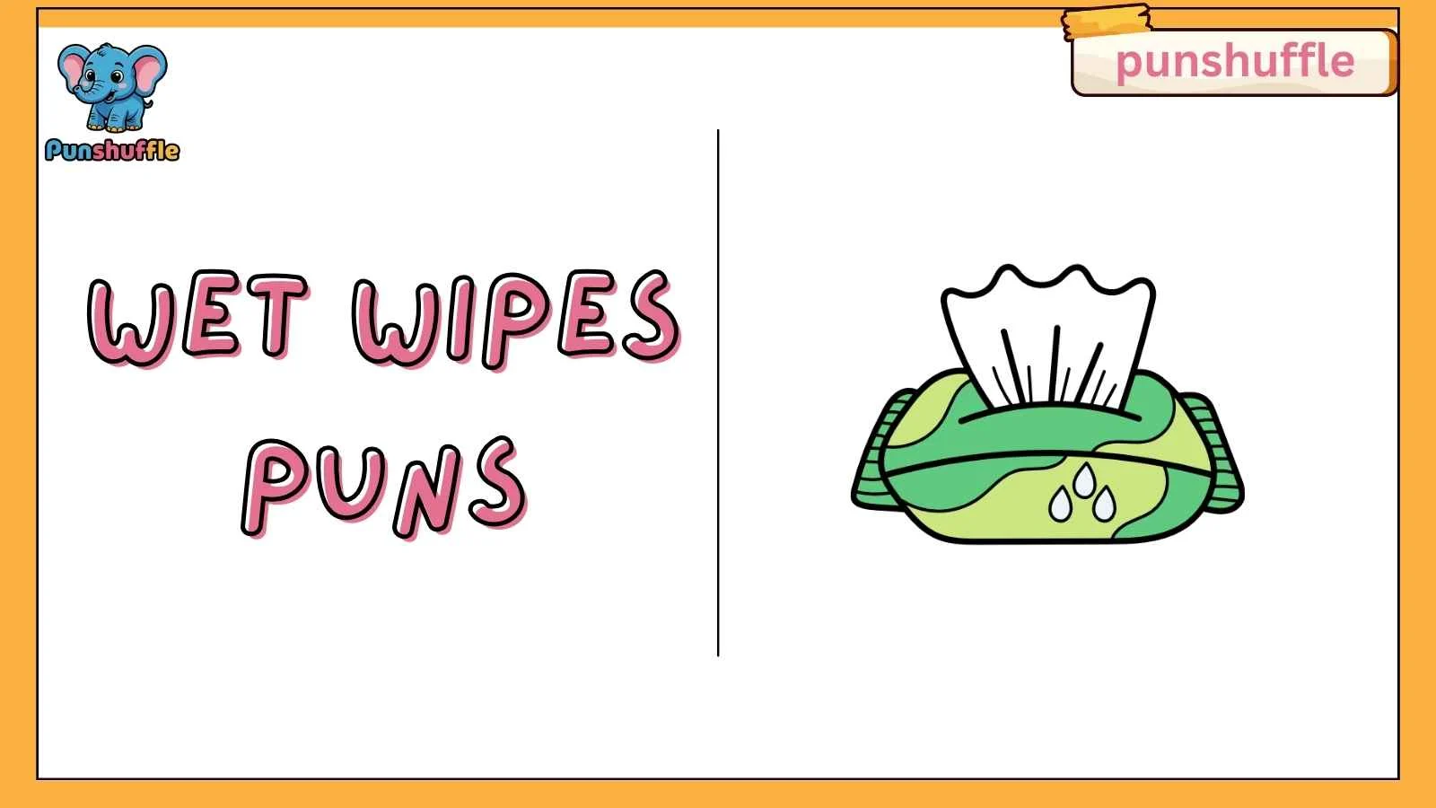 wet wipes puns