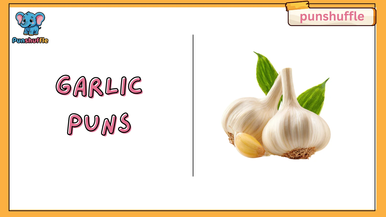 Garlic Puns