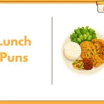 Lunch Puns