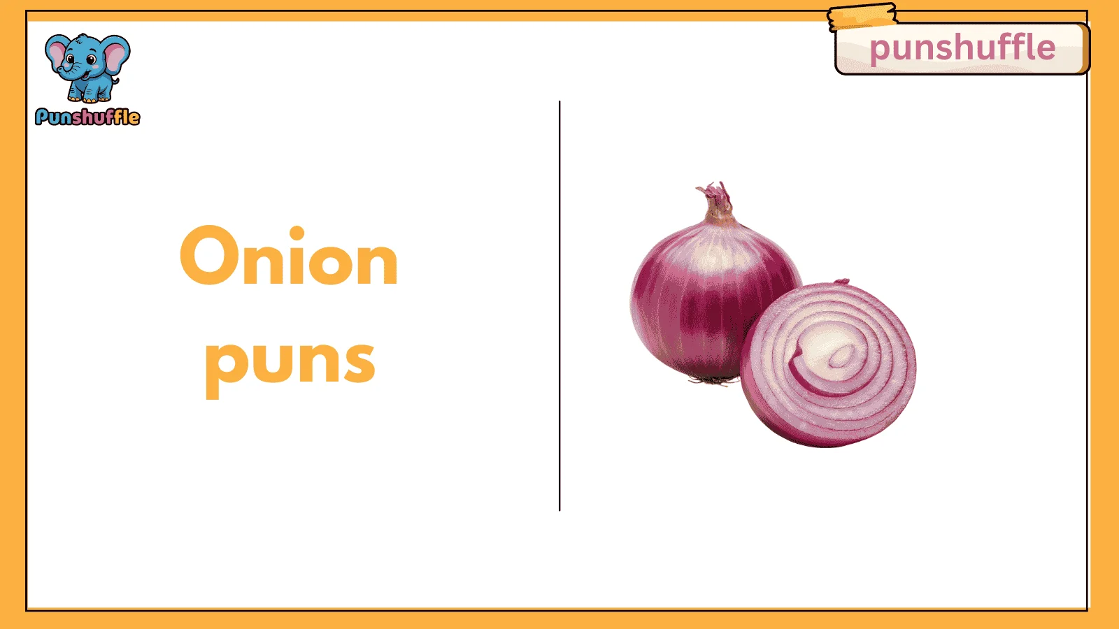 Onion puns