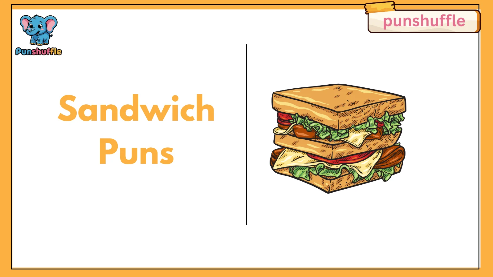 Sandwich Puns