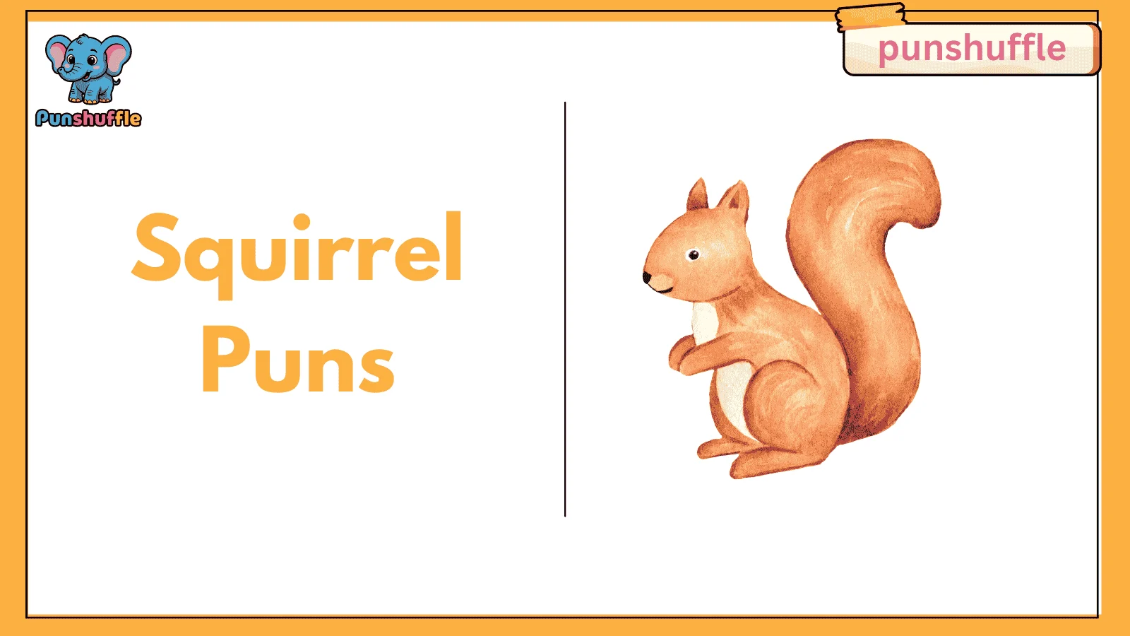 Squirrel Puns