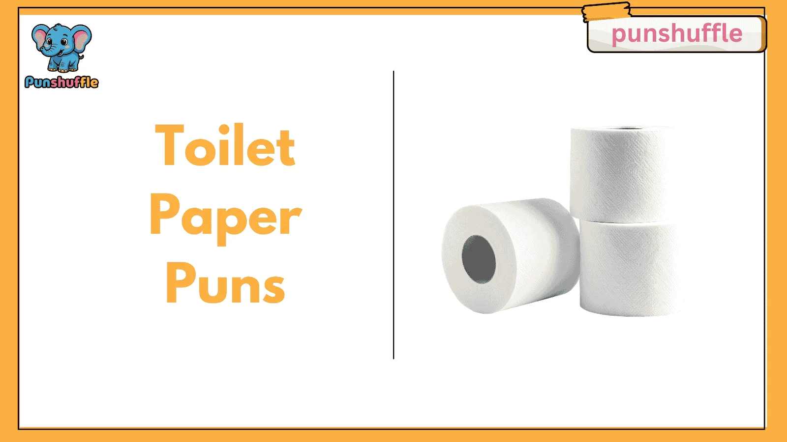 Toilet Paper Puns
