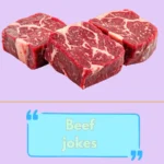Beef jokes