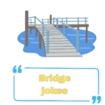 Bridge jokes