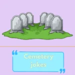 Cemetery jokes