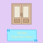 Double Entendre Jokes