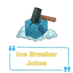 Ice Breaker Jokes