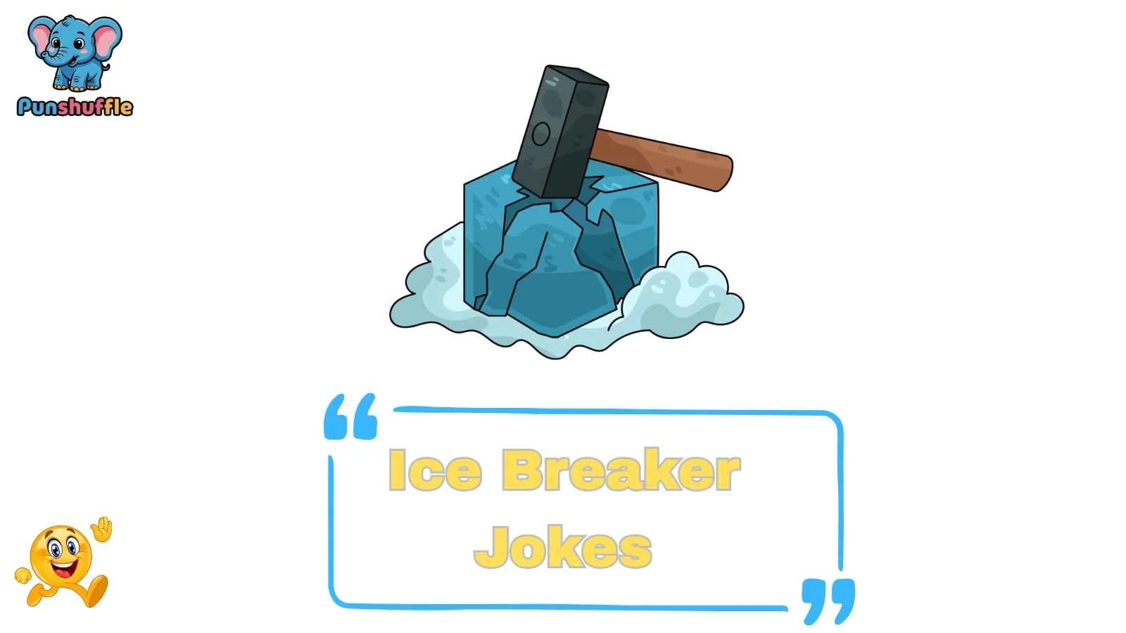 Ice Breaker Jokes