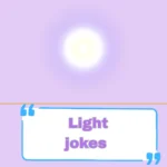 Light jokes