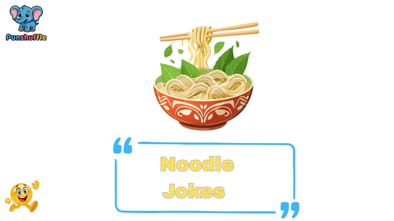 Noodle Jokes