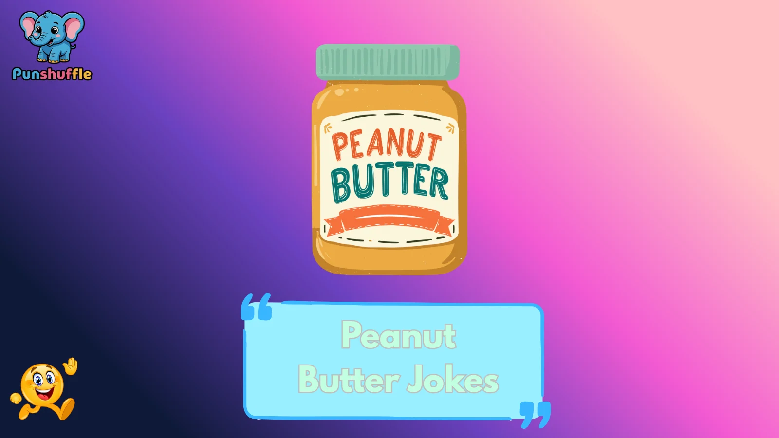 Peanut Butter Jokes