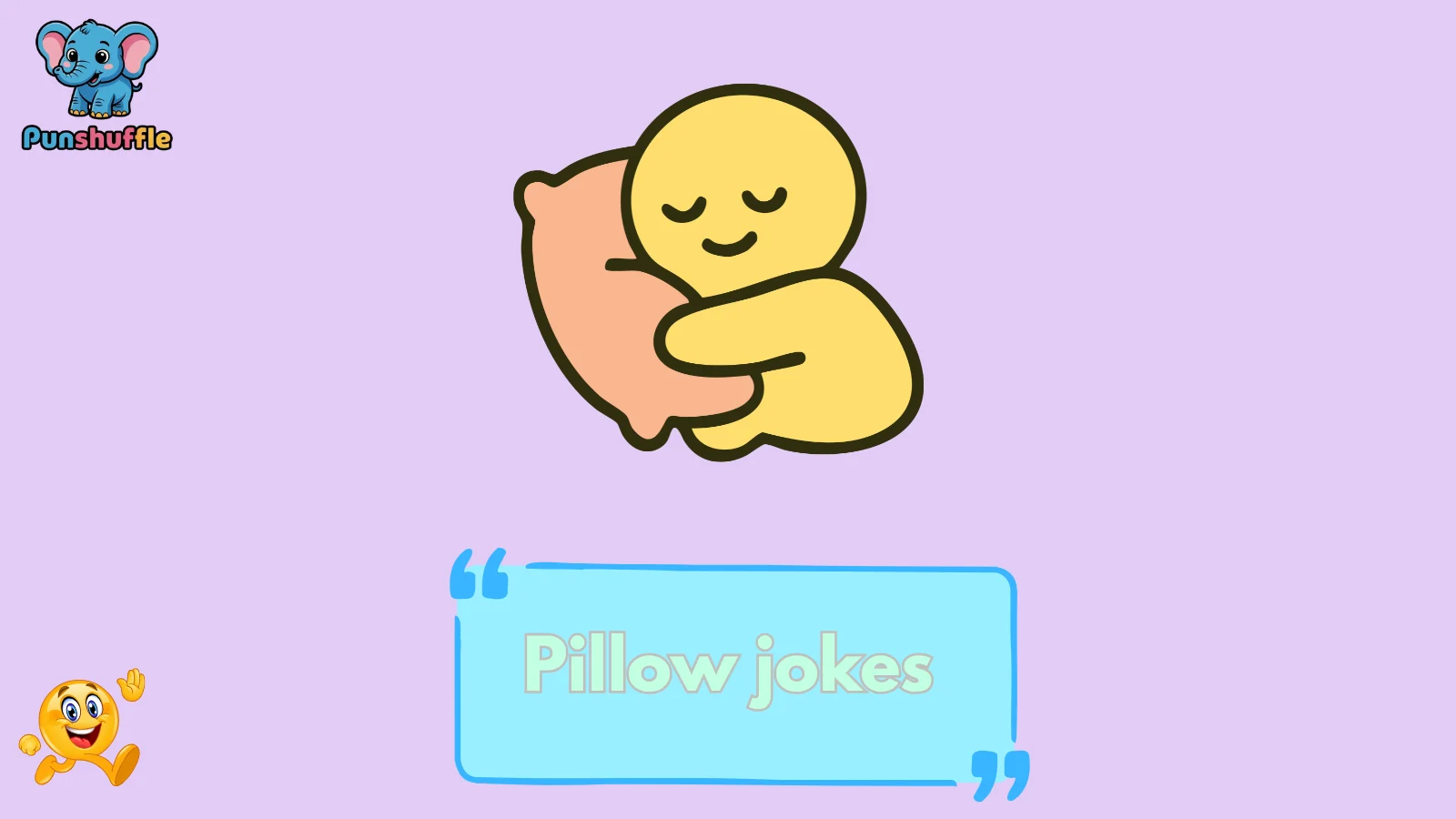 Pillow jokes