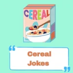 Cereal Jokes