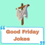 Good Friday Jokes