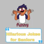 Hilarious Jokes for Seniors