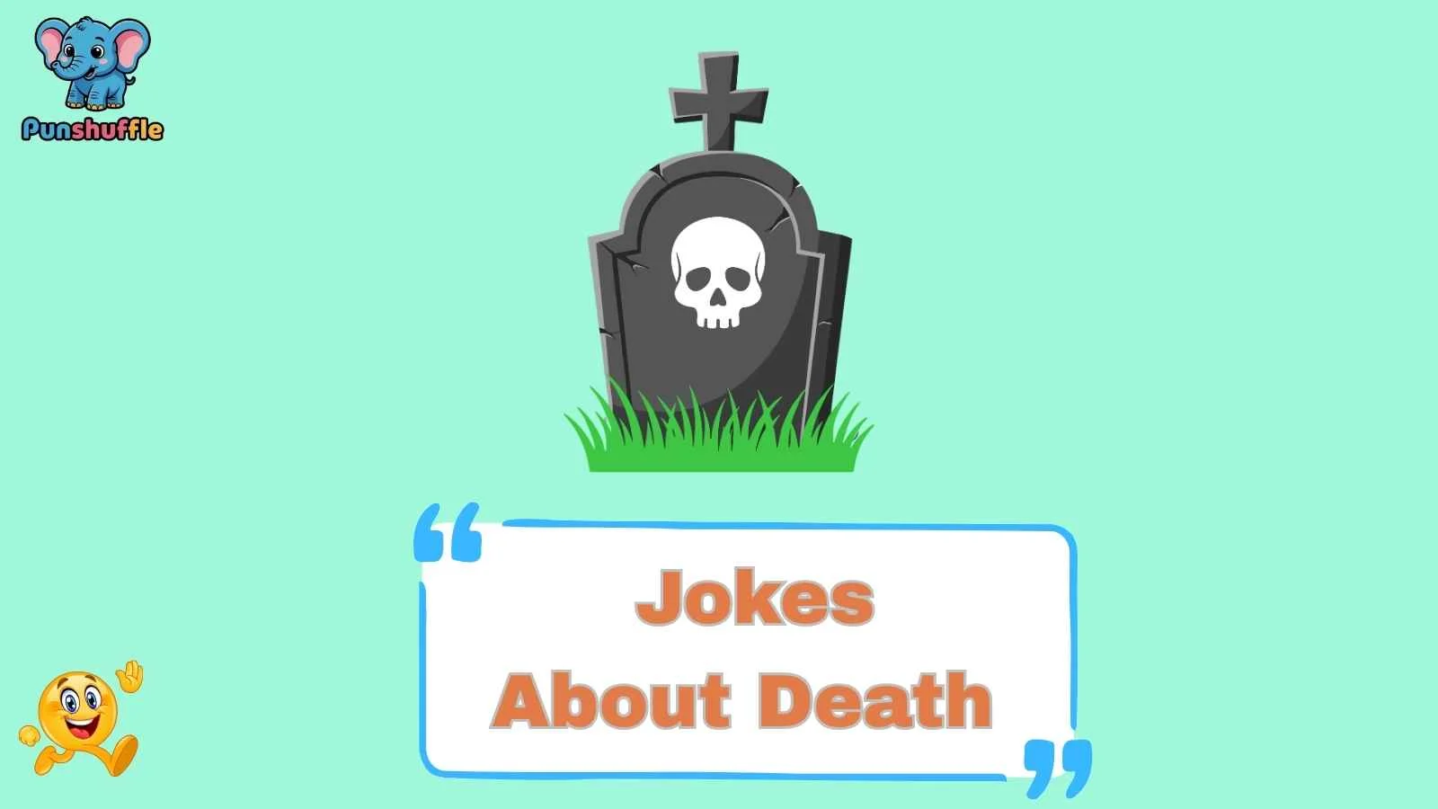 Jokes About Death