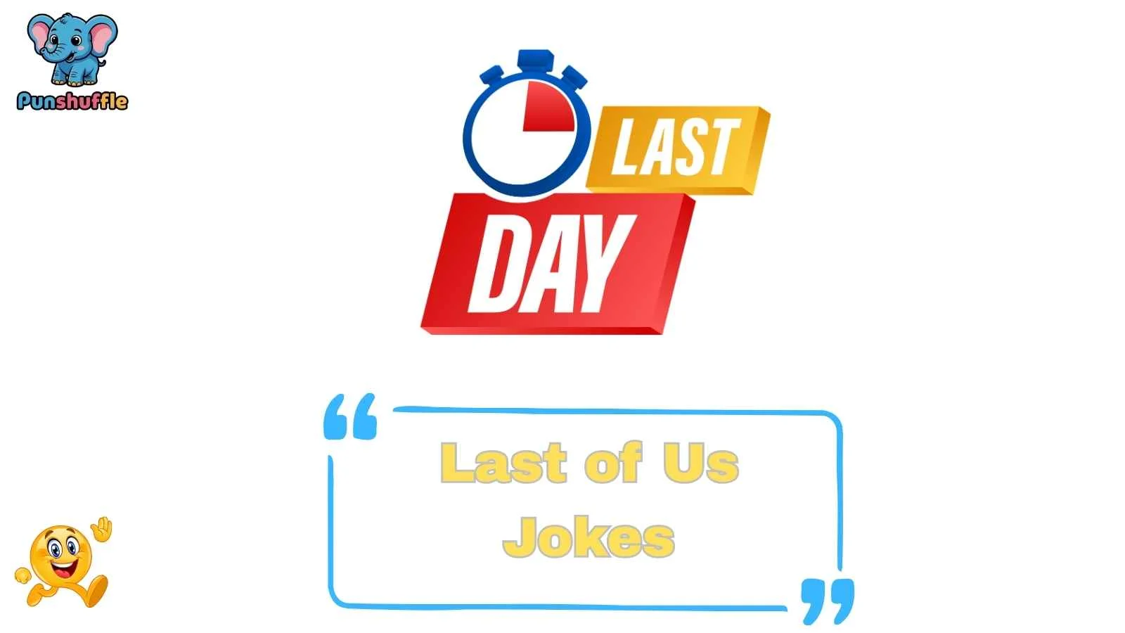 Last of Us Jokes
