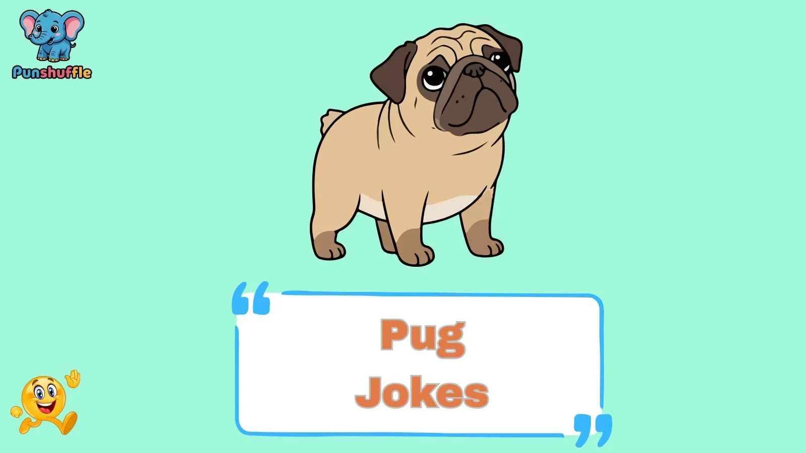 Pug Jokes