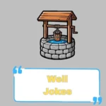Well Jokes