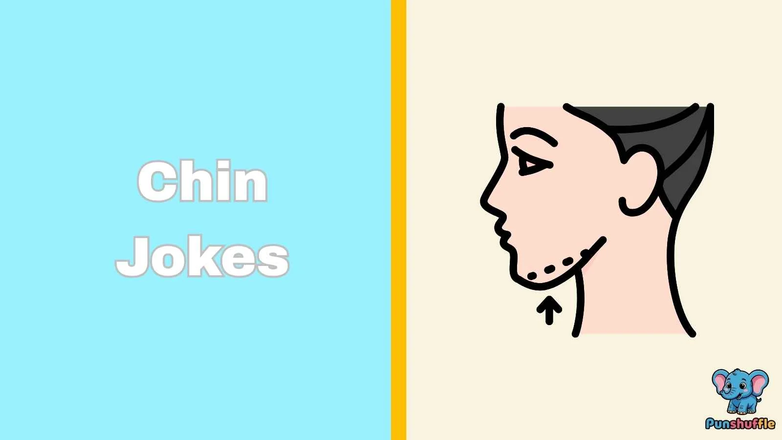 Chin Jokes