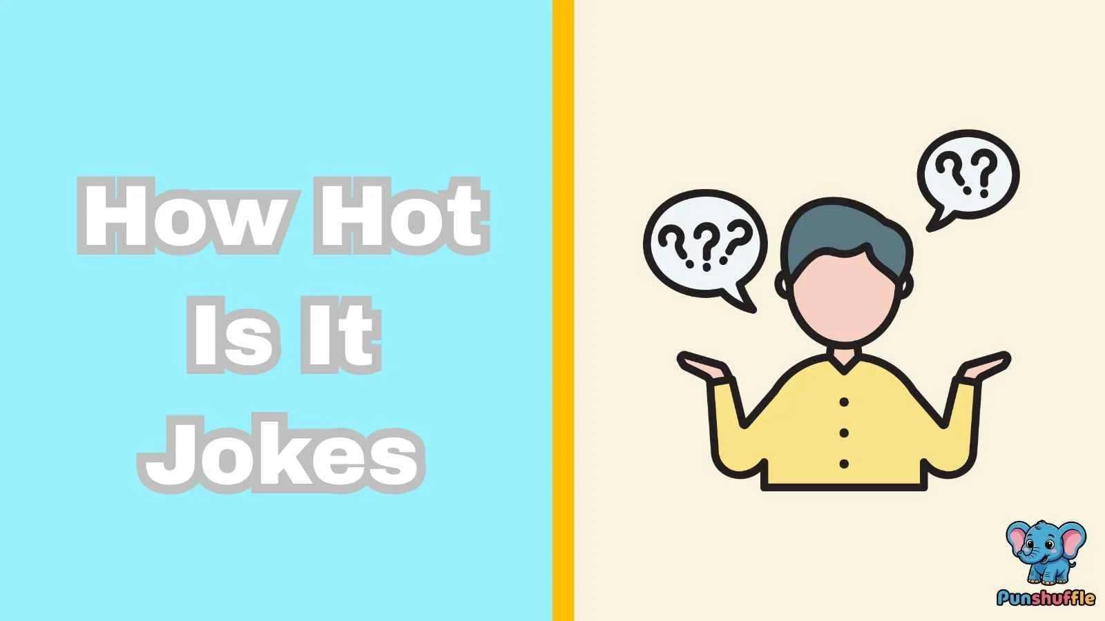 How Hot Is It Jokes