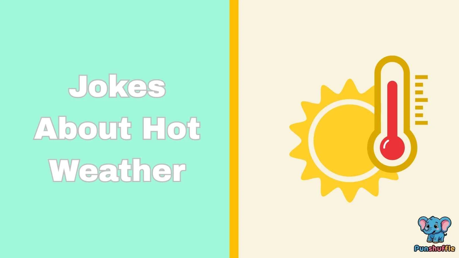 Jokes About Hot Weather