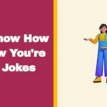 You Know How I Know You're Gay Jokes